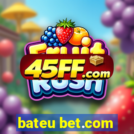 bateu bet.com